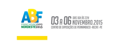 ABF FFRANCHISING EXPO NORDESTE - Em Recife, de 03 a 06.11