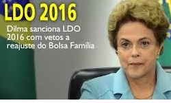 LDO 2016 - Dilma sanciona com vetos a reajuste do Bolsa Famlia