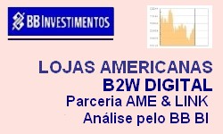 LOJAS AMERICANAS e B2W DIGITAL Parceria Ame e Linx - Anlise: BB Investimentos