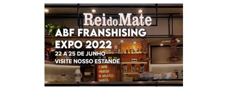 REI DO MATE participa da Expo Franchising ABF Rio 2022 