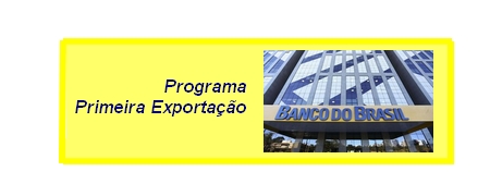 BANCO DO BRASIL lana o Programa Primeira Exportao