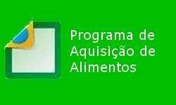 PROGRAMA DE AQUSIO DE ALIMENTOS- Cmara aprova a Recriao do Programa 